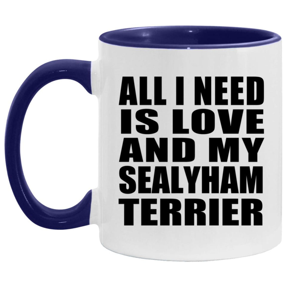 All I Need Is Love And My Sealyham Terrier - 11oz Accent Mug Purple