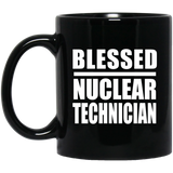Blessed Nuclear Technician - 11oz Coffee Mug Black