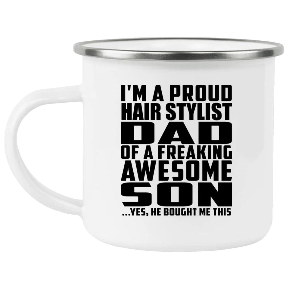Proud Hair Stylist Dad Of Awesome Son - 12oz Camping Mug