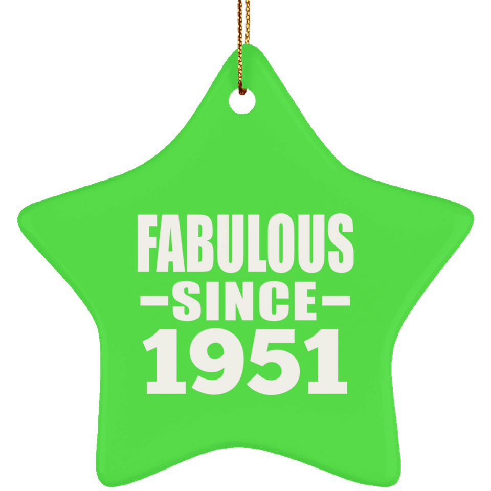 73rd Birthday Fabulous Since 1951 - Star Ornament