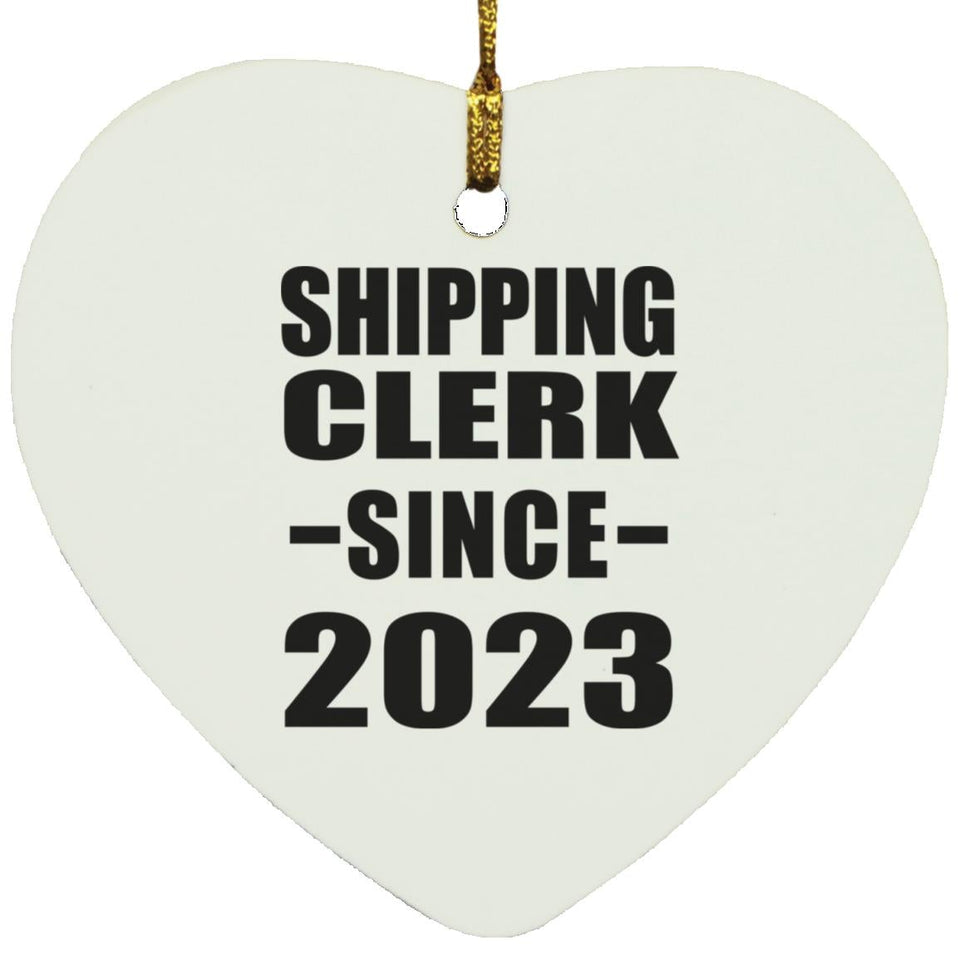 Shipping Clerk Since 2023 - Heart Ornament