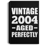 20th Birthday Vintage 2004 Aged Perfectly - Canvas Portrait