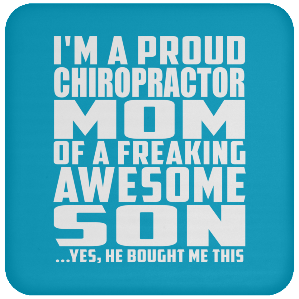 Proud Chiropractor Mom Of Awesome Son - Drink Coaster