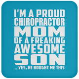 Proud Chiropractor Mom Of Awesome Son - Drink Coaster