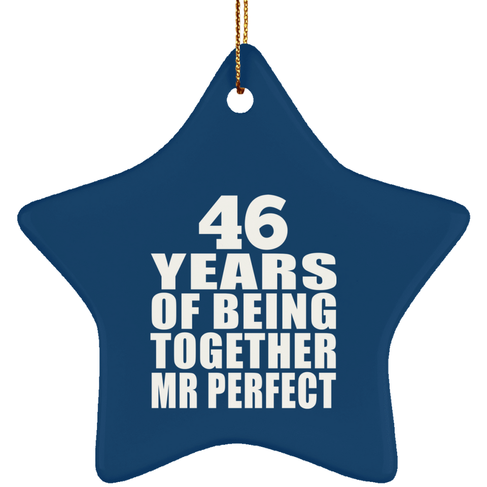 46th Anniversary 46 Years Of Being Mr Perfect - Star Ornament