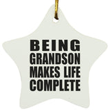 Being Grandson Makes Life Complete - Star Ornament