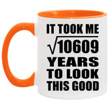 103rd Birthday Took Square Root of 10609 Years To Look Good - 11oz Accent Mug Orange