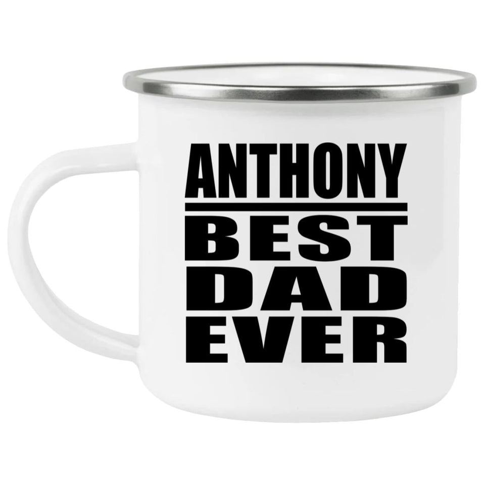 Anthony Best Dad Ever - 12oz Camping Mug