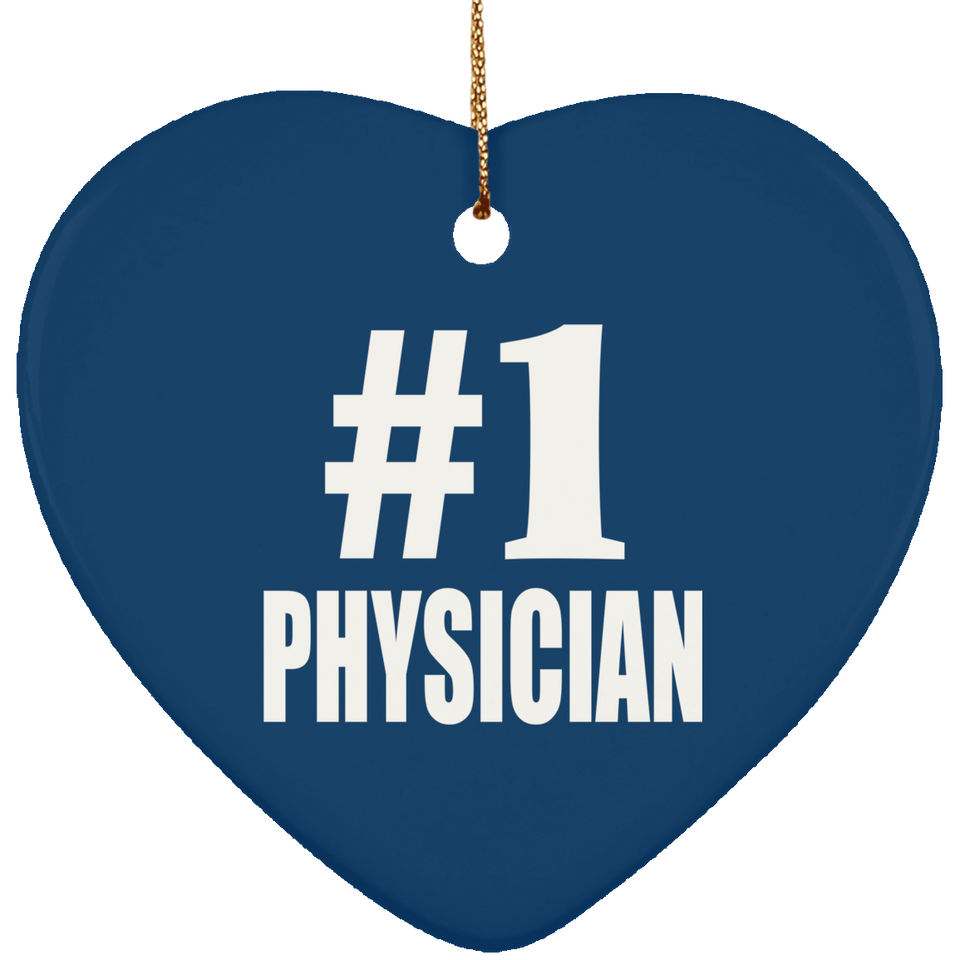 Number One #1 Physician - Heart Ornament