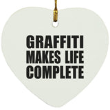Graffiti Makes Life Complete - Heart Ornament