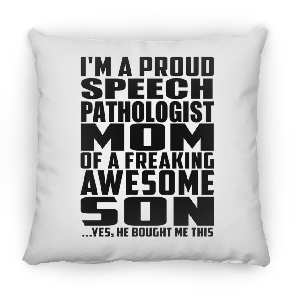 Proud Speech Pathologist Mom Of Awesome Son - Throw Pillow