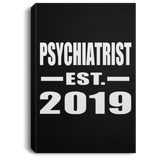 Psychiatrist Established EST. 2019 - Canvas Portrait