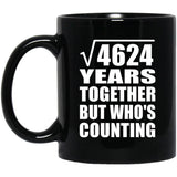 68th Anniversary Square Root of 4624 Years Who's Counting - 11oz Coffee Mug Black
