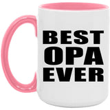 Best Opa Ever - 15oz Accent Mug Pink