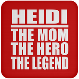 Heidi The Mom The Hero The Legend - Coaster