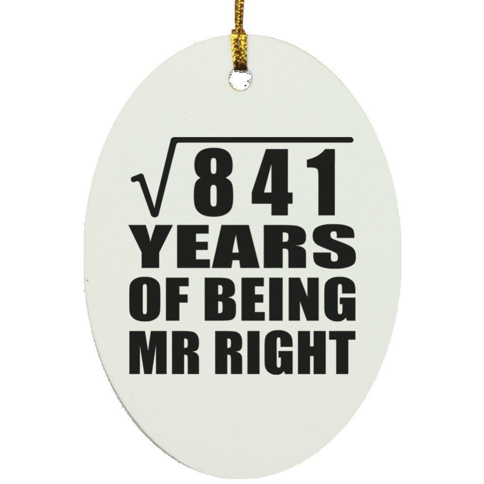 29th Anniversary Square Root of 841 Years of Being Mr Right - Oval Ornament