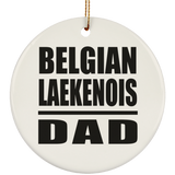 Belgian Laekenois Dad - Circle Ornament