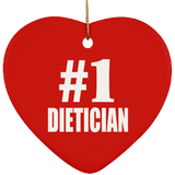 Number One #1 Dietician - Heart Ornament