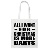 All I Want For Christmas Is More Darts - Tote Bag White