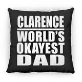 Clarence World's Okayest Dad - Throw Pillow Black