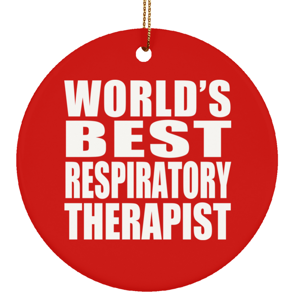 World's Best Respiratory Therapist - Circle Ornament