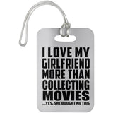 I Love My Girlfriend More Than Collecting Movies - Luggage Bag Tag