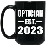 Optician Established EST. 2023 - 15oz Coffee Mug Black