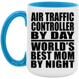 Air Traffic Controller By Day World's Best Mom By Night - 15oz Accent Mug Blue