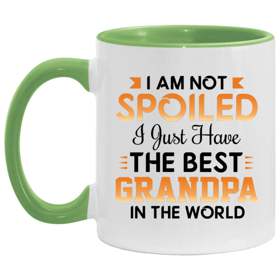 I Am Not Spoiled I Just Have The Best Grandpa In The World - 11oz Accent Mug Green