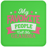 My Favorite People Call Me Grandma - Drink Coaster