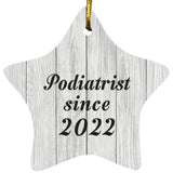 Podiatrist Since 2022 - Star Ornament F