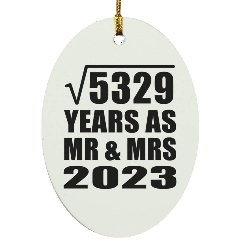 73rd Anniversary Square Root of 5329 Years As Mr & Mrs 2023 - Oval Ornament