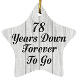 78th Anniversary 78 Years Down Forever To Go - Star Ornament F