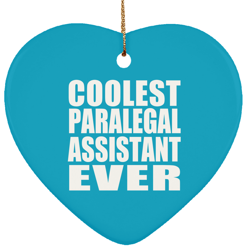 Coolest Paralegal Assistant Ever - Heart Ornament