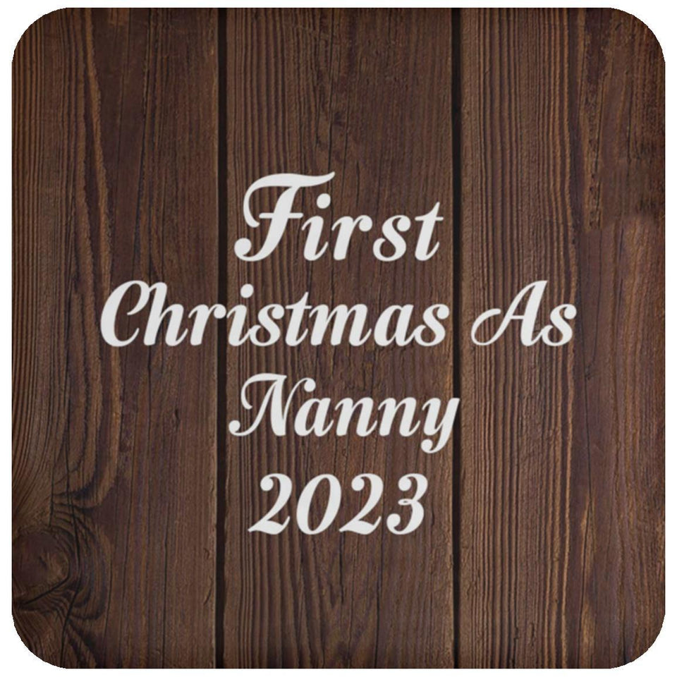 First Christmas As Nanny 2023 - Drink Coaster D