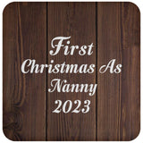 First Christmas As Nanny 2023 - Drink Coaster D