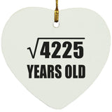 65th Birthday Square Root of 4225 Years Old - Heart Ornament