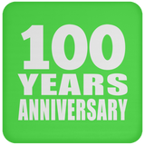 100th Anniversary 100 Years - Drink Coaster