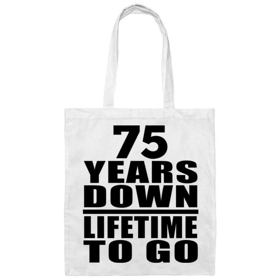 75th Anniversary 75 Years Down Lifetime To Go - Tote Bag White