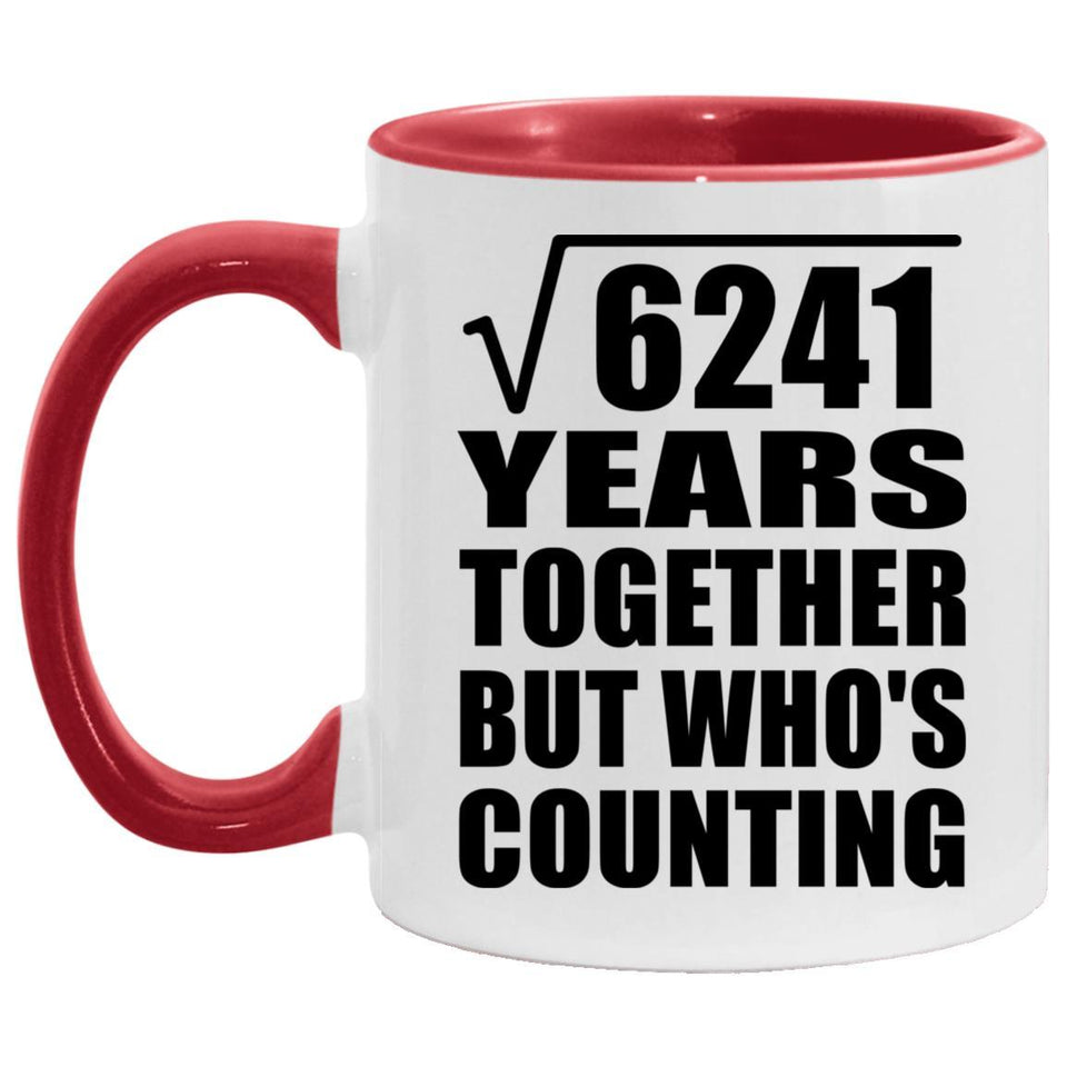 79th Anniversary Square Root of 6241 Years Who's Counting - 11oz Accent Mug Red