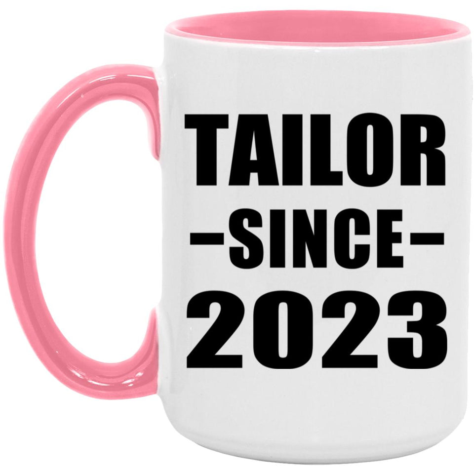 Tailor Since 2023 - 15oz Accent Mug Pink