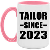 Tailor Since 2023 - 15oz Accent Mug Pink