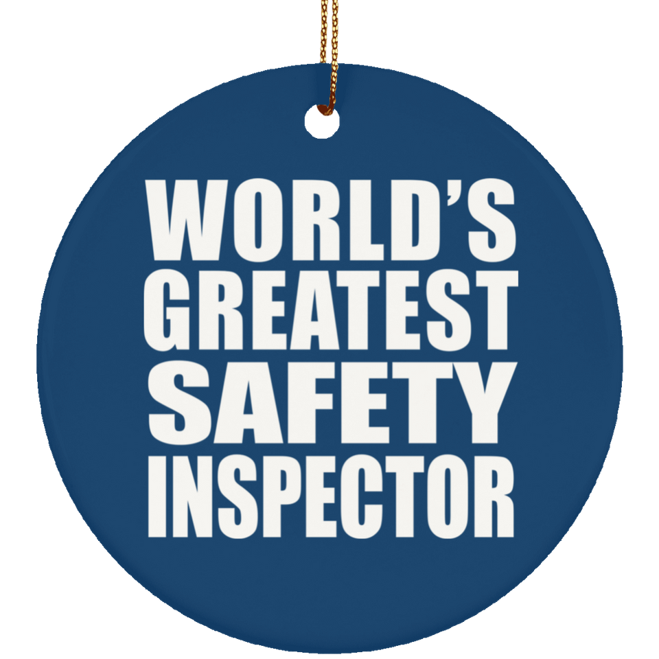 World's Greatest Safety Inspector - Circle Ornament