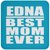 Edna Best Mom Ever - Drink Coaster