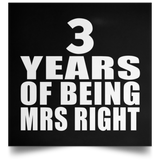 3rd Anniversary 3 Years Of Being Mrs Right - Poster Square