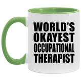 World's Okayest Occupational Therapist - 11oz Accent Mug Green