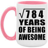 28th Birthday Square Root of 784 Years of Being Awesome - 15oz Accent Mug Pink