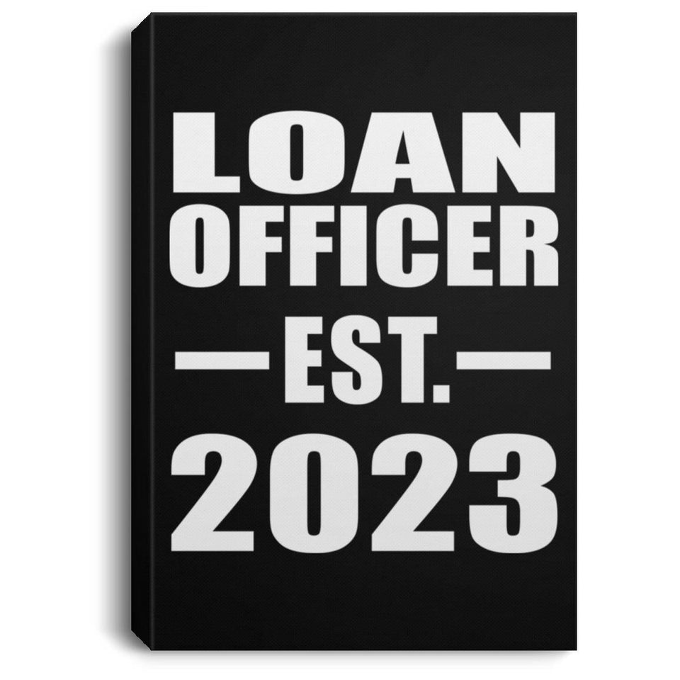 Loan Officer Established EST. 2023 - Canvas Portrait