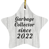 Garbage Collector Since 2022 - Star Ornament F