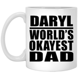 Daryl World's Okayest Dad - 11 Oz Coffee Mug